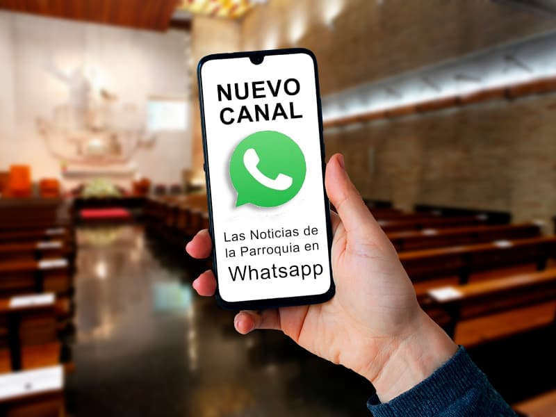 Noticias parroquia en Whatsapp